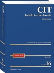 CIT. Komentarz. Podatki i rachunkowość [PRZEDSPRZEDAŻ] - Paweł Małecki, Małgorzata Mazurkiewicz